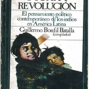 خرید و دانلود نسخه کامل کتاب Utopía y revolución: El pensamiento político contemporáneo de los indios en América Latina