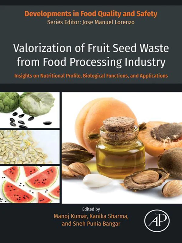 خرید و دانلود نسخه کامل کتاب
Valorization of Fruit Seed Waste from Food Processing Industry: Insights on Nutritional Profile, Biological Functions, and Applications (Developments in Food Quality and Safety)_6a5dc1ae21547.webp خرید و دانلود نسخه کامل کتاب
Valorization of Fruit Seed Waste from Food Processing Industry: Insights on Nutritional Profile, Biological Functions, and Applications (Developments in Food Quality and Safety) سورنا بوک - تصویر 1