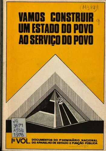 خرید و دانلود نسخه کامل کتاب Vamos construir um estado do povo ao serviço do povo. Iº vol. Documentos do 1º Seminário Nacional do Aparelho de Estado e Função Pública_68e7734452144.jpeg خرید و دانلود نسخه کامل کتاب Vamos construir um estado do povo ao serviço do povo. Iº vol. Documentos do 1º Seminário Nacional do Aparelho de Estado e Função Pública