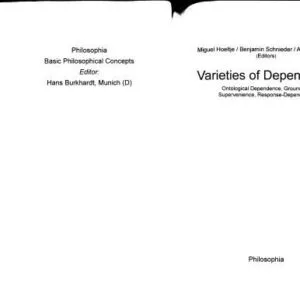 خرید و دانلود نسخه کامل کتاب Varieties of Dependence: Ontological Dependence, Grounding, Supervenience, Response-Dependence