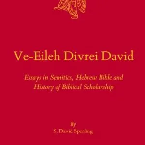 خرید و دانلود نسخه کامل کتاب Ve-Eileh Divrei David: Essays in Semitics, Hebrew Bible and History of Biblical Scholarship