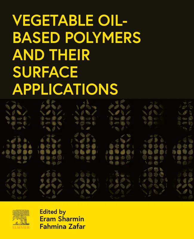 خرید و دانلود نسخه کامل کتاب
Vegetable Oil-Based Polymers and Their Surface Applications_6a5dc12f7e43e.webp خرید و دانلود نسخه کامل کتاب
Vegetable Oil-Based Polymers and Their Surface Applications سورنا بوک - تصویر 1