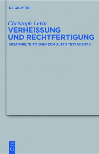 خرید و دانلود نسخه کامل کتاب Verheißung und Rechtfertigung: Gesammelte Studien zum Alten Testament II_68ced9e651aef.jpeg خرید و دانلود نسخه کامل کتاب Verheißung und Rechtfertigung: Gesammelte Studien zum Alten Testament II