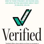 خرید و دانلود نسخه کامل کتاب Verified: How to Think Straight, Get Duped Less, and Make Better Decisions about What to Believe Online