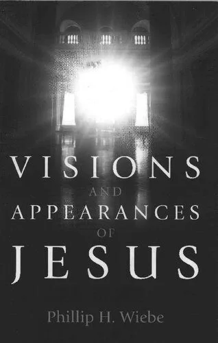 خرید و دانلود نسخه کامل کتاب Visions and Appearances of Jesus_68cd9a040f900.jpeg خرید و دانلود نسخه کامل کتاب Visions and Appearances of Jesus