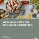 خرید و دانلود نسخه کامل کتاب 
Vitamins and Minerals in Neurological Disorders