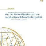 خرید و دانلود نسخه کامل کتاب Von der Rohstoffkonkurrenz zur nachhaltigen Rohstoffaußenpolitik : Politikansätze für deutsche Akteure