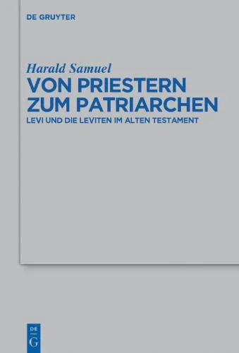 خرید و دانلود نسخه کامل کتاب Von Priestern zum Patriarchen: Levi und die Leviten im Alten Testament_68cf1f669fee4.jpeg خرید و دانلود نسخه کامل کتاب Von Priestern zum Patriarchen: Levi und die Leviten im Alten Testament