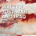 خرید و دانلود نسخه کامل کتاب Walzer, Just War and Iraq: Ethics as Response