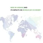 خرید و دانلود نسخه کامل کتاب WAR IN UKRAINE AND ITS IMPACTS ON MONGOLIA’S ECONOMY