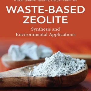 خرید و دانلود نسخه کامل کتاب 
Waste-Based Zeolite: Synthesis and Environmental Applications سورنا بوک