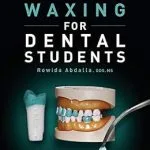 خرید و دانلود نسخه کامل کتاب Waxing for Dental Students