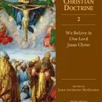 خرید و دانلود نسخه کامل کتاب We Believe in One Lord Jesus Christ (Ancient Christian Doctrine, Band 2)