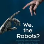 خرید و دانلود نسخه کامل کتاب We, The Robots?: Regulating Artificial Intelligence And The Limits Of The Law