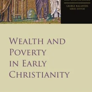 خرید و دانلود نسخه کامل کتاب Wealth and Poverty in Early Christianity