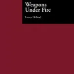 خرید و دانلود نسخه کامل کتاب Weapons Under Fire