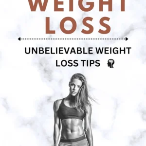 خرید و دانلود نسخه کامل کتاب 
WEIGHT LOSS: UNBELIEVABLE WEIGHT LOSS TIPS