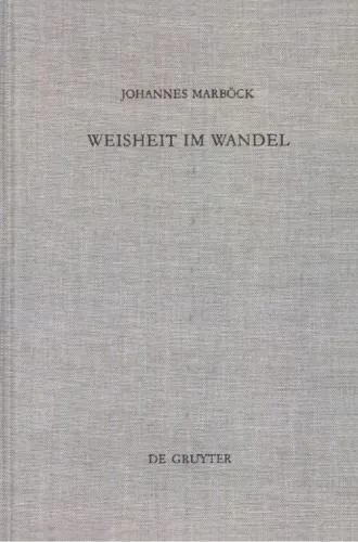 خرید و دانلود نسخه کامل کتاب Weisheit im Wandel: Untersuchungen zur Weisheitstheologie bei Ben Sira_68df2b09187da.jpeg خرید و دانلود نسخه کامل کتاب Weisheit im Wandel: Untersuchungen zur Weisheitstheologie bei Ben Sira