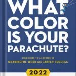 خرید و دانلود نسخه کامل کتاب What Color Is Your Parachute? 2022: Your Guide to a Lifetime of Meaningful Work and Career Success by Richard N. Bolles