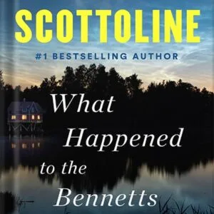 خرید و دانلود نسخه کامل کتاب What Happened to the Bennetts by Lisa Scottoline PDF