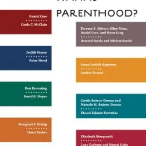 خرید و دانلود نسخه کامل کتاب What Is Parenthood?: Contemporary Debates about the Family