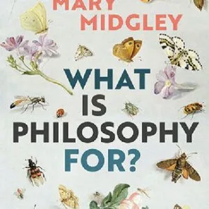 خرید و دانلود نسخه کامل کتاب What Is Philosophy For?
