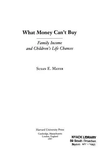خرید و دانلود نسخه کامل کتاب What Money Can’t Buy: Family Income and Children’s Life Chances_68f8d36ebc847.jpeg خرید و دانلود نسخه کامل کتاب What Money Can’t Buy: Family Income and Children’s Life Chances