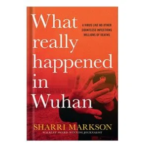 خرید و دانلود نسخه کامل کتاب What Really Happened In Wuhan by Sharri Markson