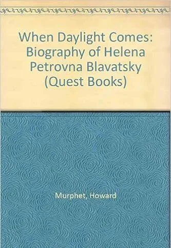خرید و دانلود نسخه کامل کتاب When Daylight Comes; A biography of Helena Petrovna Blavatsky_68e2d28555c34.jpeg خرید و دانلود نسخه کامل کتاب When Daylight Comes; A biography of Helena Petrovna Blavatsky