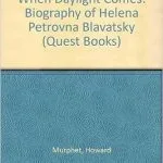 خرید و دانلود نسخه کامل کتاب When Daylight Comes;A biography of Helena Petrovna Blavatsky