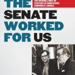 خرید و دانلود نسخه کامل کتاب When the Senate Worked for Us: The Invisible Role of Staffers in Countering Corporate Lobbies