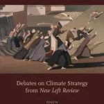 خرید و دانلود نسخه کامل کتاب Who Will Build the Ark?: Debates on Climate Strategy from ‘New Left Review’