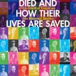خرید و دانلود نسخه کامل کتاب Why Mothers Died and How their Lives are Saved: The Story of Confidential Enquiries into Maternal Deaths