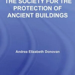 خرید و دانلود نسخه کامل کتاب Williams Morris and the Society for the Protection of Ancient Buildings (Literary Criticism and Cultural Theory)