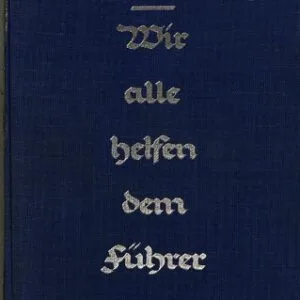 خرید و دانلود نسخه کامل کتاب Wir alle helfen dem Führer