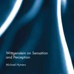 خرید و دانلود نسخه کامل کتاب Wittgenstein on sensation and perception