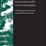 خرید و دانلود نسخه کامل کتاب World Bank Group Interactions With Environmentalists: Changing International Organisation Identities