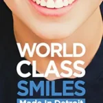خرید و دانلود نسخه کامل کتاب World Class Smiles, Made in Detroit: The Straight-Shooting Orthodontist's Guide to Your Amazing Smile