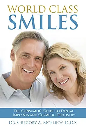خرید و دانلود نسخه کامل کتاب World Class Smiles: The Consumer’s Guide to Dental Implants and Cosmetic Dentistry_6a660a03d6baa.webp خرید و دانلود نسخه کامل کتاب World Class Smiles: The Consumer's Guide to Dental Implants and Cosmetic Dentistry - تصویر 1