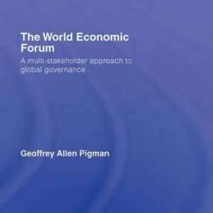 خرید و دانلود نسخه کامل کتاب World Economic Forum: A Multi-Stakeholder Approach to Global Governance