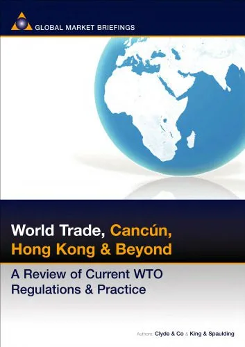 خرید و دانلود نسخه کامل کتاب World Trade: Cancun, Hong Kong and Beyond: A Review of Current Wto Regulations and Practice (Business & Investment Review)_68c8c668aba5b.jpeg خرید و دانلود نسخه کامل کتاب World Trade: Cancun, Hong Kong and Beyond: A Review of Current Wto Regulations and Practice (Business & Investment Review)
