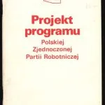 خرید و دانلود نسخه کامل کتاب X Zjazd PZPR. Projekt programu Polskiej Zjednoczonej Partii Robotniczej