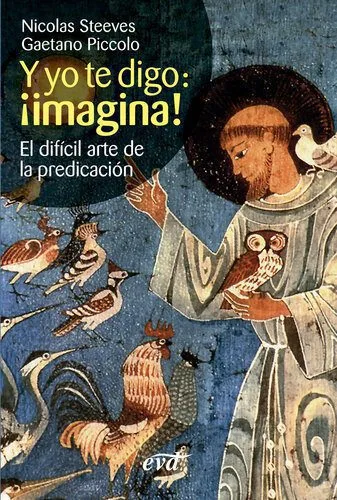 خرید و دانلود نسخه کامل کتاب Y yo te digo: ¡imagina!: el difícil arte de la predicación_68cda4e885de6.jpeg خرید و دانلود نسخه کامل کتاب Y yo te digo: ¡imagina!: el difícil arte de la predicación