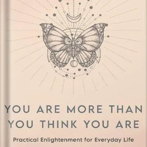 خرید و دانلود نسخه کامل کتاب You Are More Than You Think You Are: Practical Enlightenment for Everyday Life by Kimberly Snyder