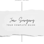 خرید و دانلود نسخه کامل کتاب Your Complete Guide to Jaw Surgery | A First-Hand Account of Double Jaw Surgery for Underbite : Preparing for Surgery, What to Expect, What to Pack, Meal Ideas, The Recovery, FAQs
