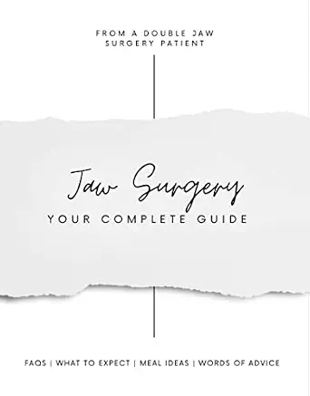 خرید و دانلود نسخه کامل کتاب Your Complete Guide to Jaw Surgery | A First-Hand Account of Double Jaw Surgery for Underbite : Preparing for Surgery, What to Expect, What to Pack, Meal Ideas, The Recovery, FAQs_6a6518b5cf025.webp خرید و دانلود نسخه کامل کتاب Your Complete Guide to Jaw Surgery | A First-Hand Account of Double Jaw Surgery for Underbite : Preparing for Surgery, What to Expect, What to Pack, Meal Ideas, The Recovery, FAQs - تصویر 1