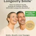 خرید و دانلود نسخه کامل کتاب Your Longevity Smile ®: How you strengthen your cells and teeth, protect your microbiome, extend your lifespan and enhance quality of live with Bio-Longevity Dentistry®