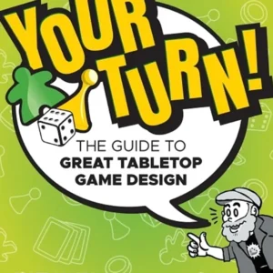 خرید و دانلود نسخه کامل کتاب 
Your Turn!: The Guide to Great Tabletop Game Design سورنا بوک