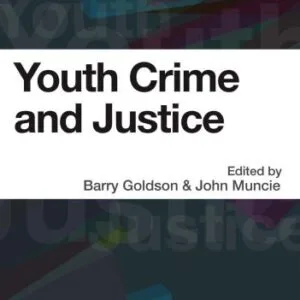خرید و دانلود نسخه کامل کتاب Youth, Crime, and Justice: A Global Inquiry (Critical Issues in Crime and Society)