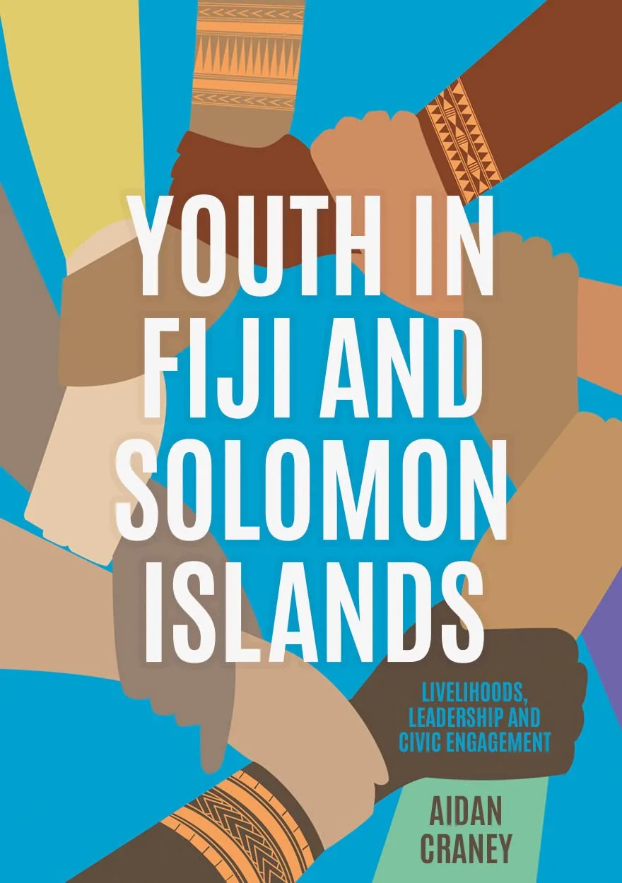خرید و دانلود نسخه کامل کتاب Youth in Fiji and Solomon Islands: Livelihoods, Leadership and Civic Engagement_68f84b5690f55.jpeg خرید و دانلود نسخه کامل کتاب Youth in Fiji and Solomon Islands: Livelihoods, Leadership and Civic Engagement